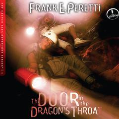 The Door in the Dragons Throat Audiobook, by Frank E. Peretti