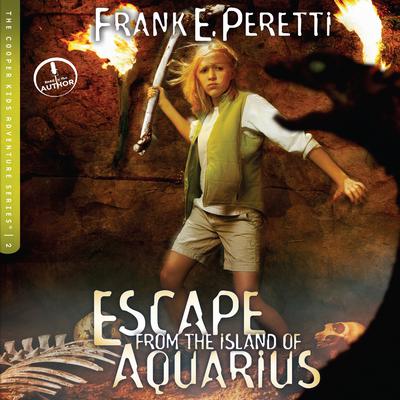 Escape from the Island of Aquarius Audiobook, by Frank E. Peretti