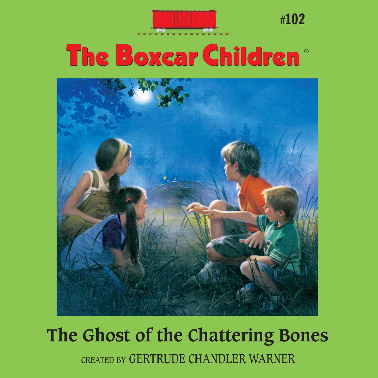 The Ghost of the Chattering Bones Audiobook, by Gertrude Chandler Warner