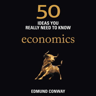 50 Economics Ideas You Really Need to Know Audiobook, by Edmund Conway