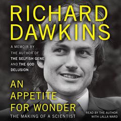 An Appetite for Wonder: The Making of a Scientist Audiobook, by 