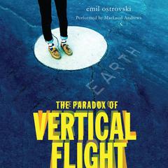 The Paradox of Vertical Flight Audiobook, by Emil Ostrovski