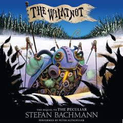 The Whatnot Audiobook, by Stefan Bachmann