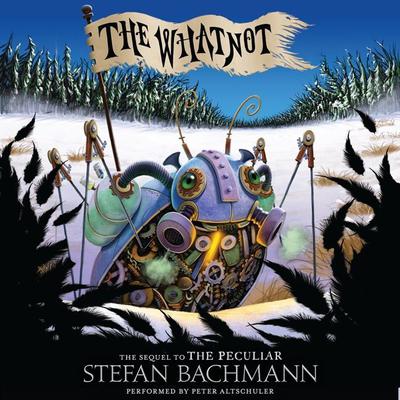 The Whatnot Audiobook, by Stefan Bachmann