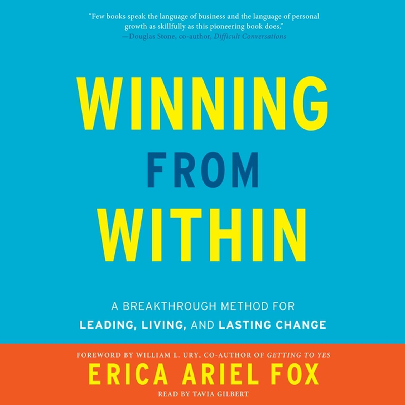 Winning from Within: A Breakthrough Method for Leading, Living, and Lasting Change Audiobook, by Erica Ariel Fox