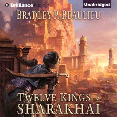 Twelve Kings in Sharakhai Audiobook, by 