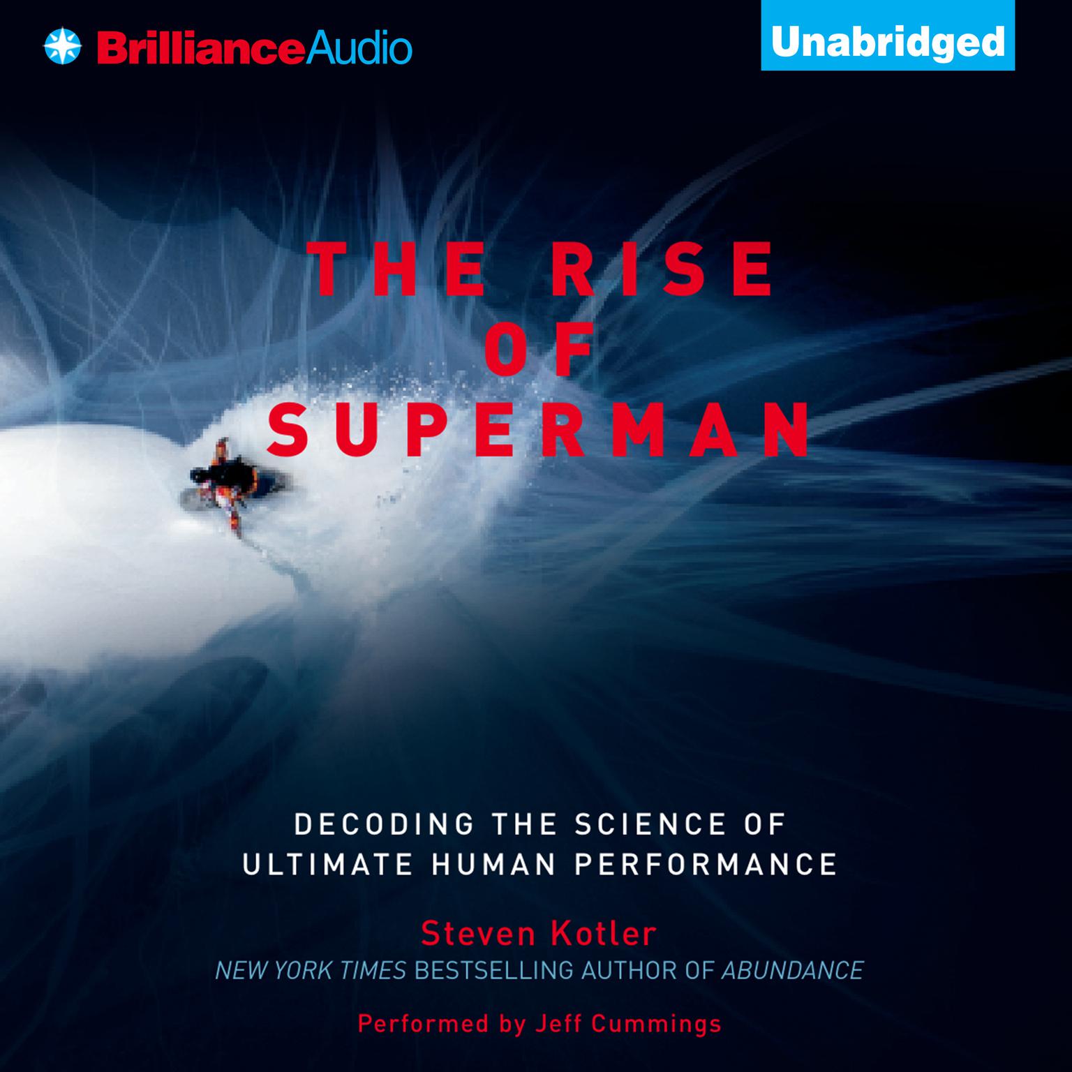 The Rise of Superman: Decoding the Science of Ultimate Human Performance Audiobook, by Steven Kotler