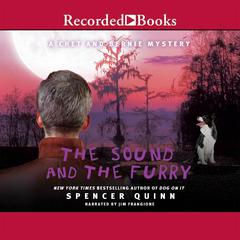 The Sound and the Furry Audiobook, by Spencer Quinn