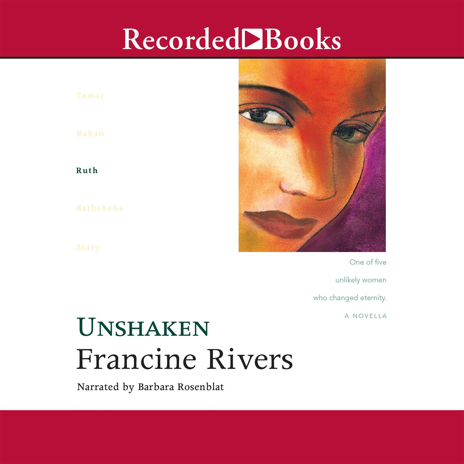 Unshaken: Ruth Audiobook, by Francine Rivers