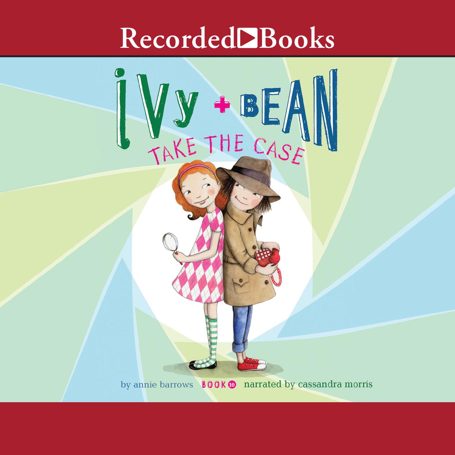 Ivy and Bean Take the Case Audiobook, by Annie Barrows