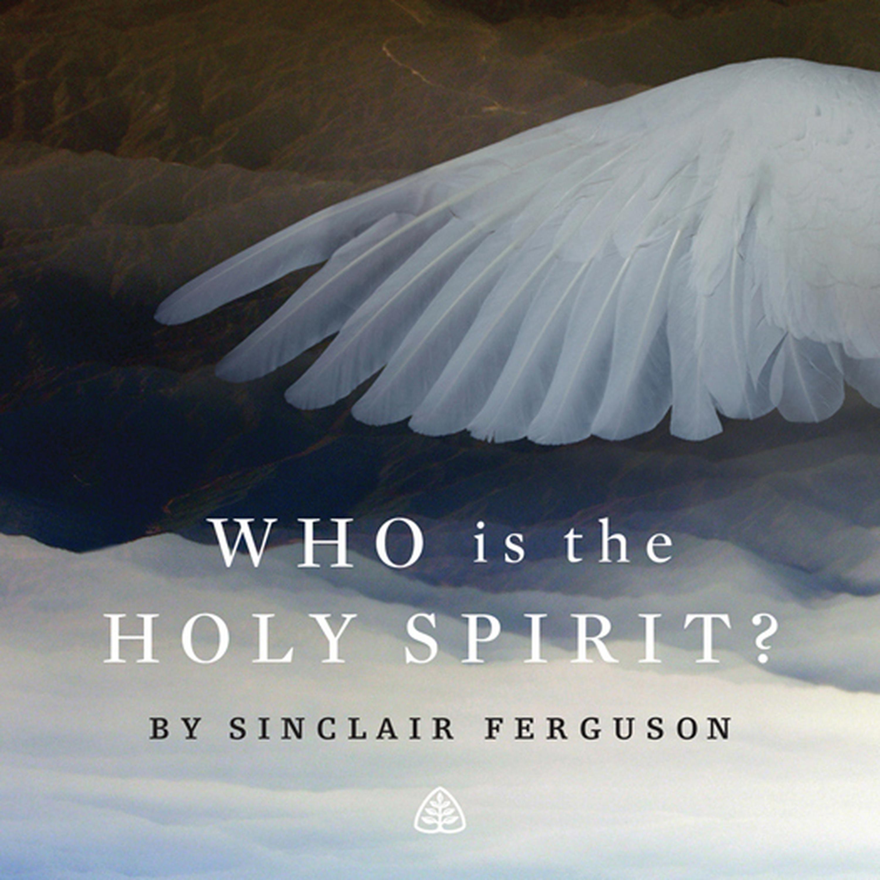 Who Is The Holy Spirit? Audiobook By Sinclair B. Ferguson — Listen Now