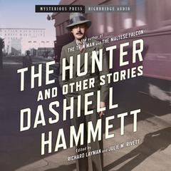 The Hunter and Other Stories Audiobook, by Dashiell Hammett