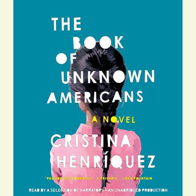 The Book of Unknown Americans: A novel Audiobook, by 