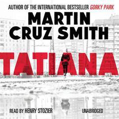 Tatiana Audiobook, by Martin Cruz Smith