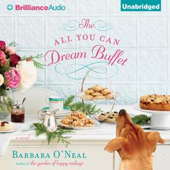 The All You Can Dream Buffet: A Novel Audiobook, by Barbara O’Neal