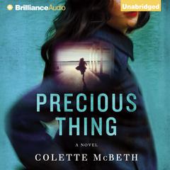 Precious Thing Audiobook, by Collette McBeth