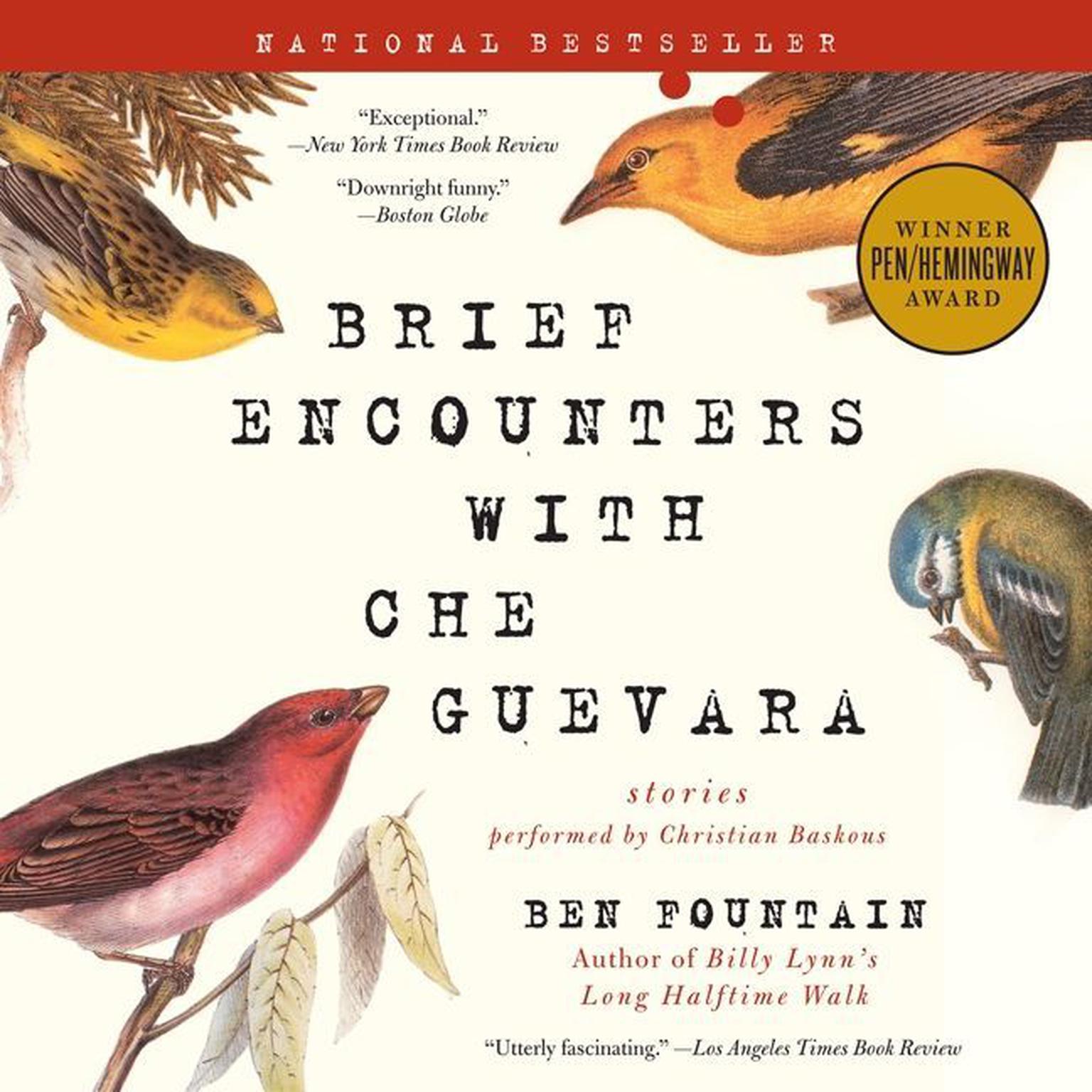 Brief Encounters with Che Guevara: Stories Audiobook, by Ben Fountain