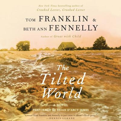 The Tilted World: A Novel Audiobook, by Tom Franklin