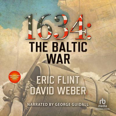 1634: The Baltic War Audiobook, by Eric Flint