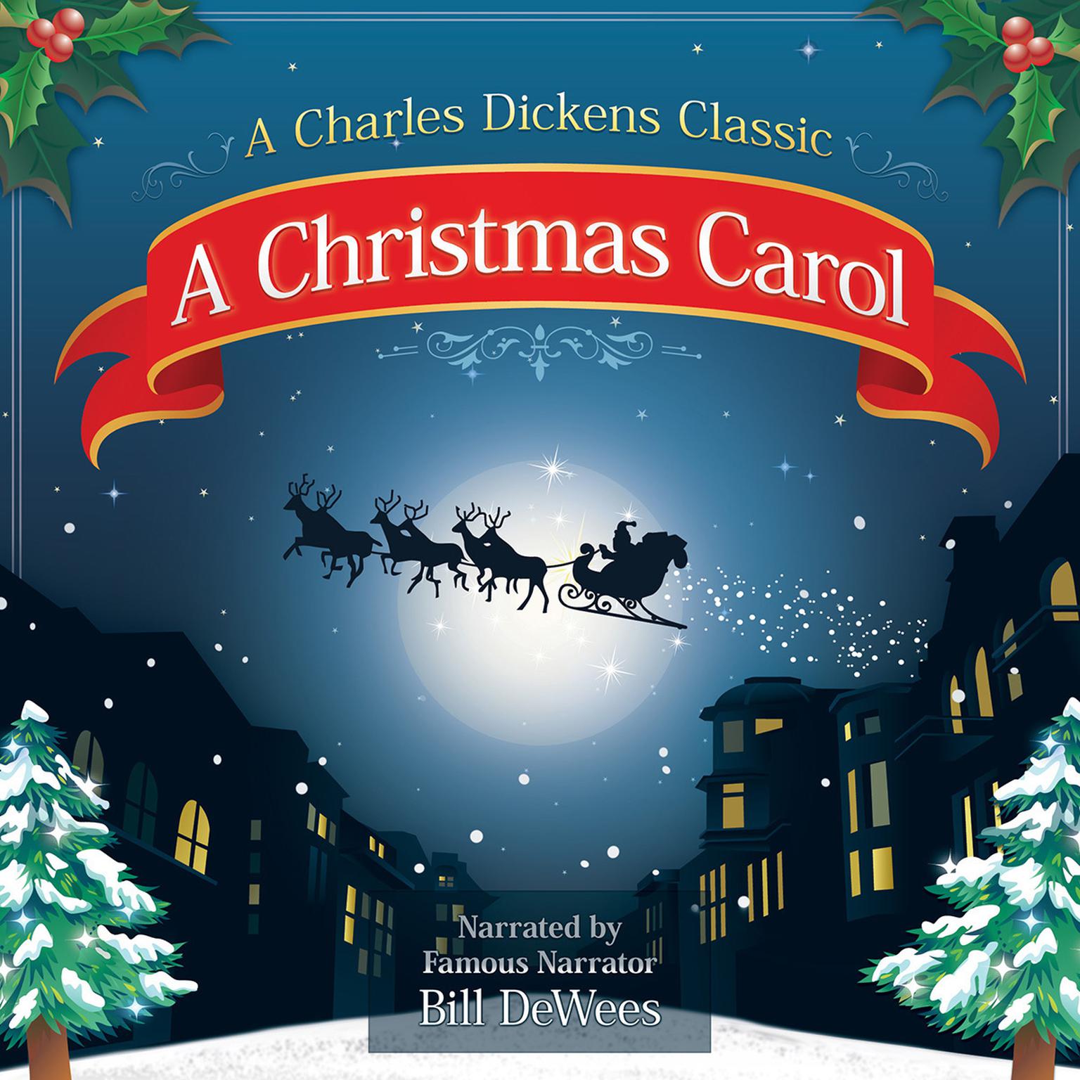A Christmas Carol (Abridged): A Charles Dickens Classic Audiobook, by Charles Dickens