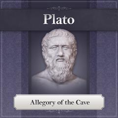 Allegory of the Cave: (New Narration) Audiobook, by Plato