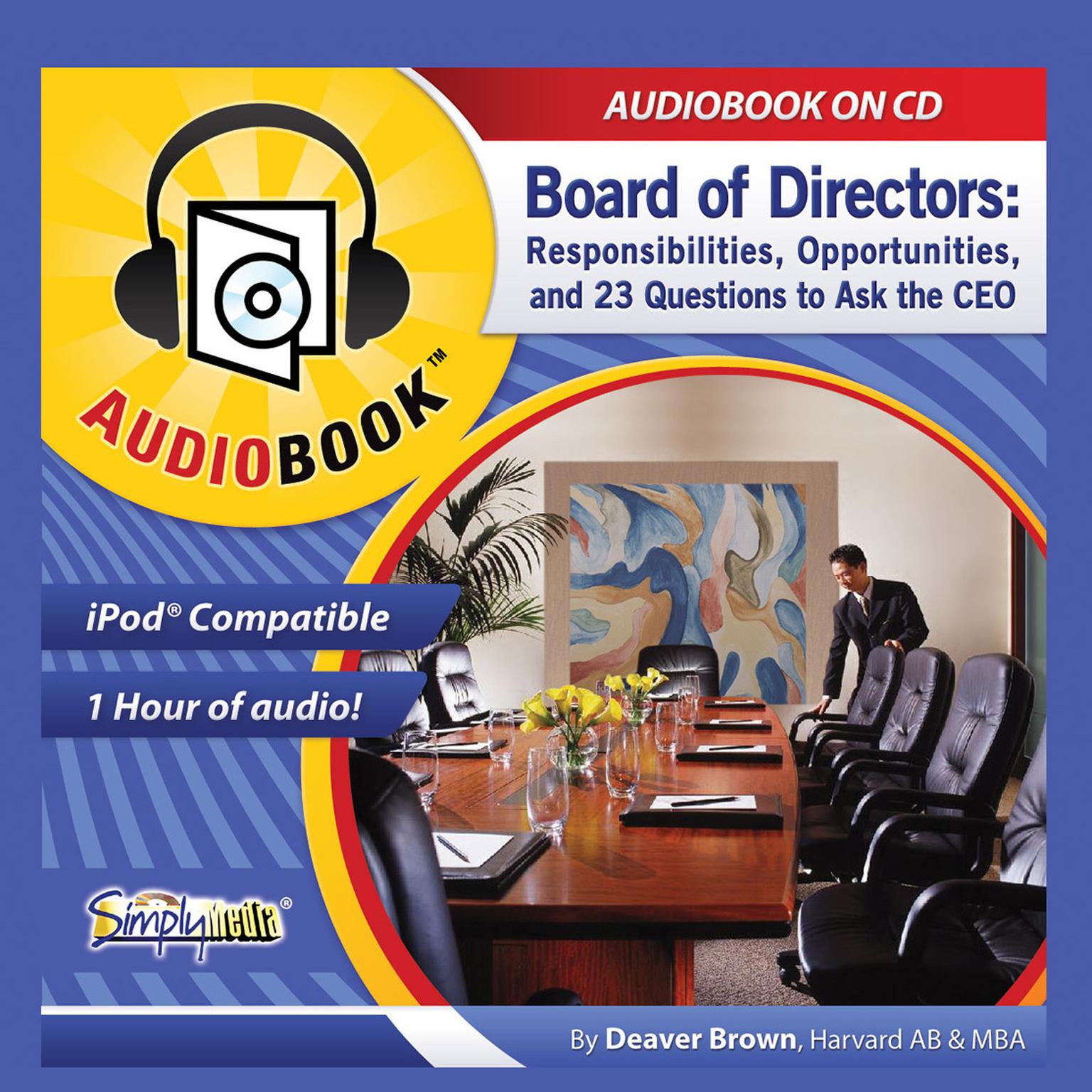 Board of Directors: Responsibilities, Opportunities, and 23 Questions to Ask the CEO Audiobook