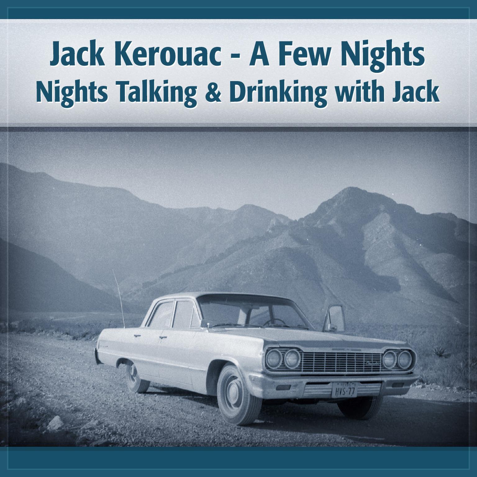 Jack Kerouac: A Few Nights on the Road with Jack Audiobook, by Deaver Brown