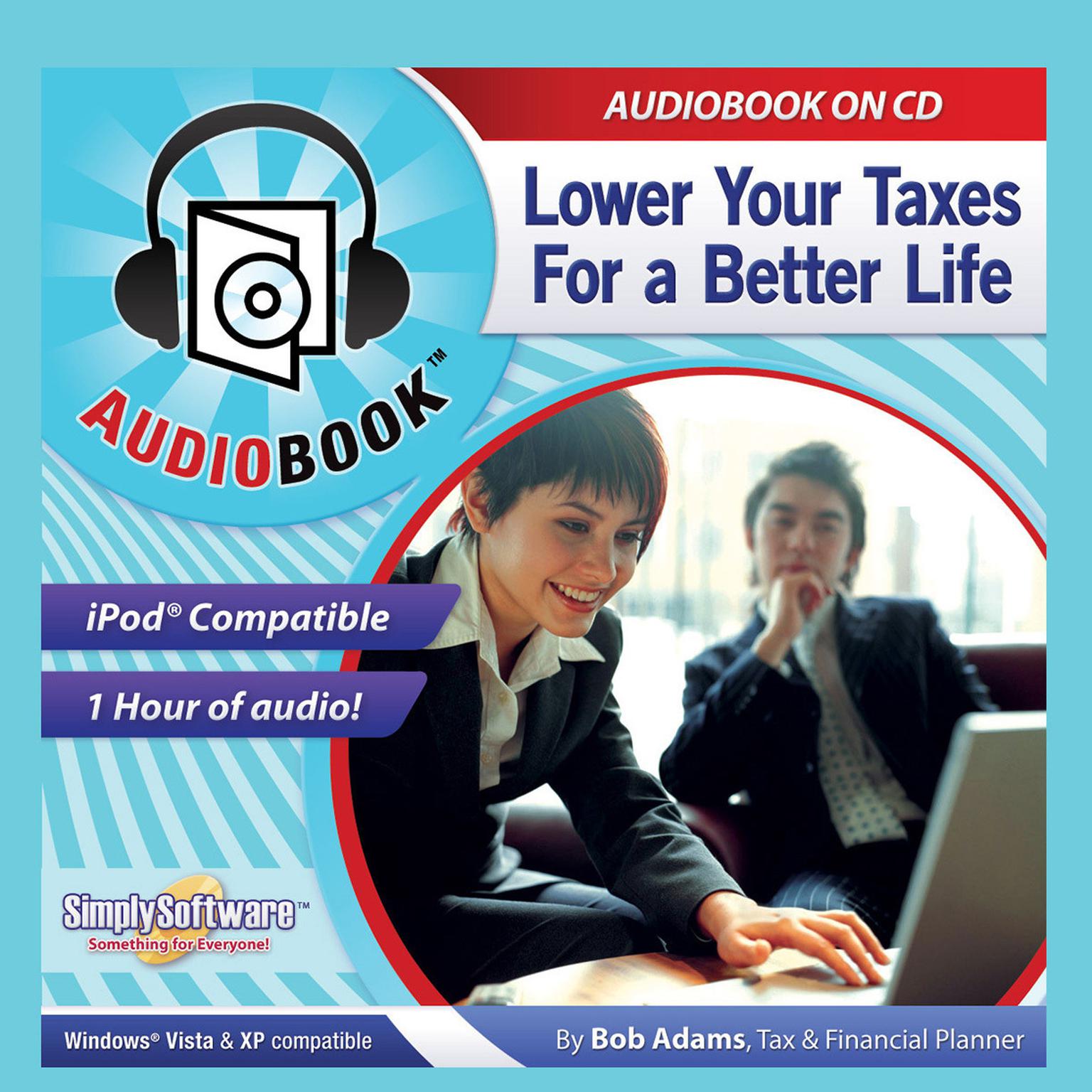 Lower Your Taxes: For a Better Life Audiobook