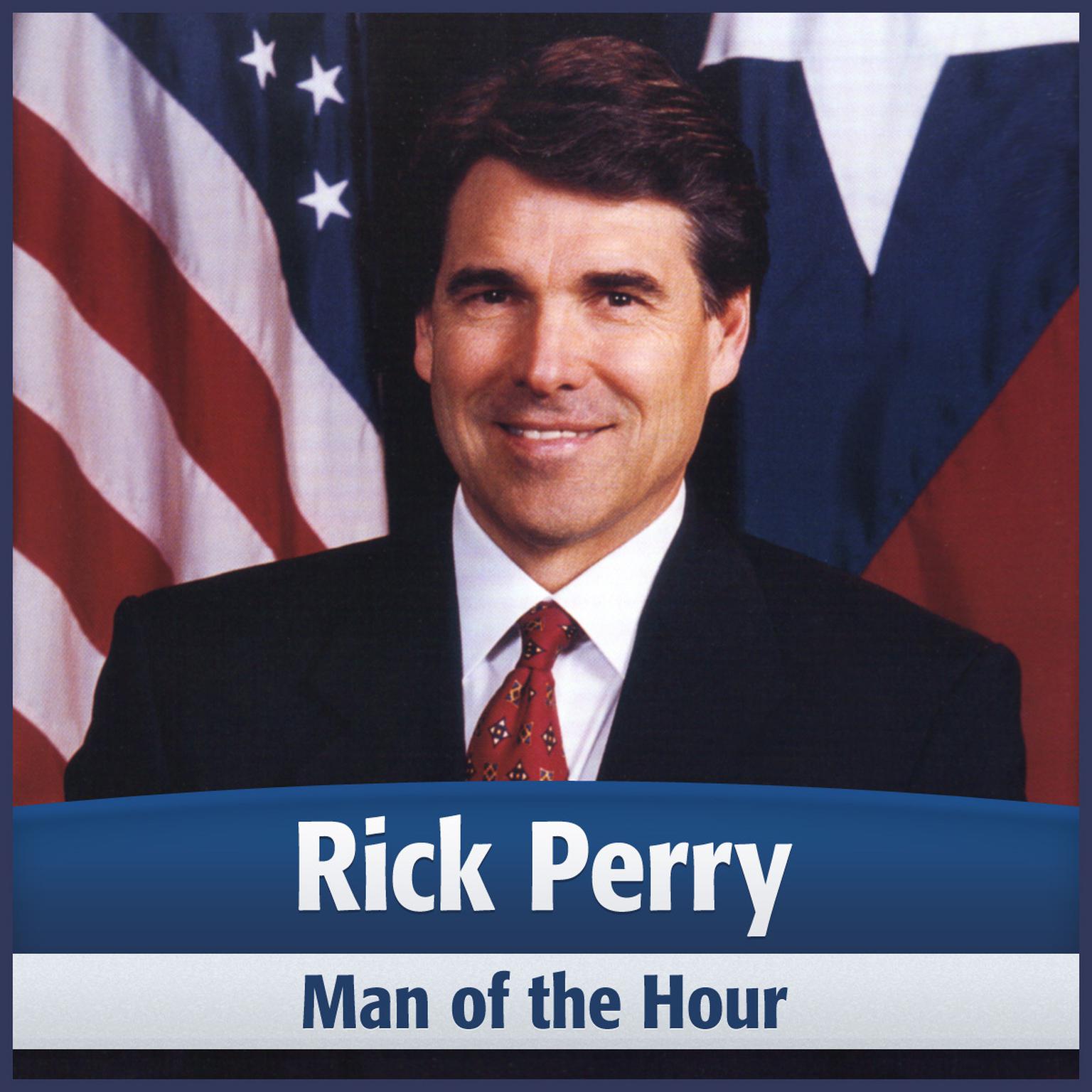Rick Perry: Man of the Hour Audiobook, by Deaver Brown