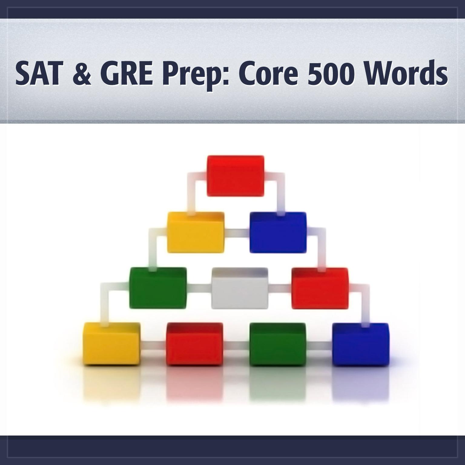 SAT & GRE Prep: 500 Core Words Audiobook, by Deaver Brown