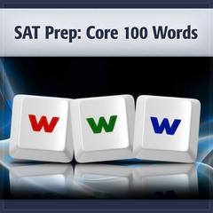 SAT Prep: 100 Core Words Audiobook, by Deaver Brown