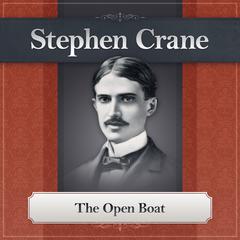 The Open Boat Audiobook, by Stephen Crane