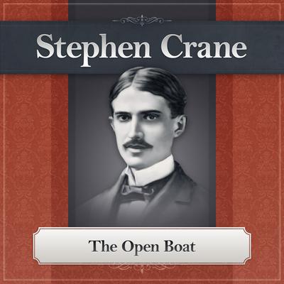 The Open Boat Audiobook, by Stephen Crane