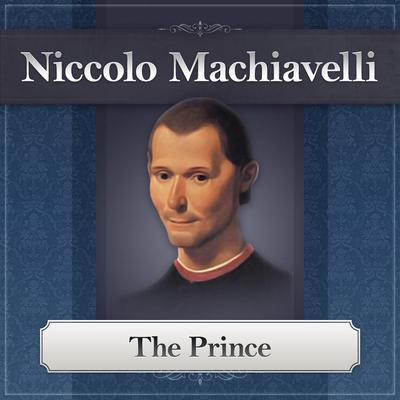 The Prince Audiobook, by Niccolò Machiavelli