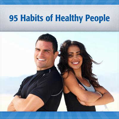 95 Habits of Healthy and Happy People: Habits for Life Audiobook, by Deaver Brown