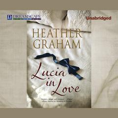 Lucia in Love Audiobook, by Heather Graham