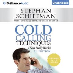 Cold Calling Techniques: That Really Work Audiobook, by Stephan Schiffman