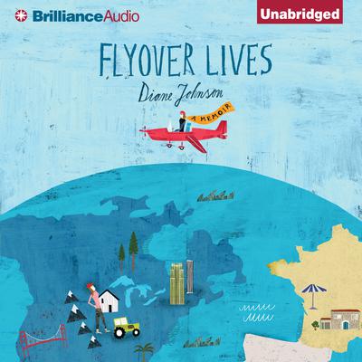Flyover Lives: A Memoir Audiobook, by Diane Johnson