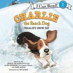 Charlie the Ranch Dog: Charlie's Snow Day Audiobook, by Ree Drummond