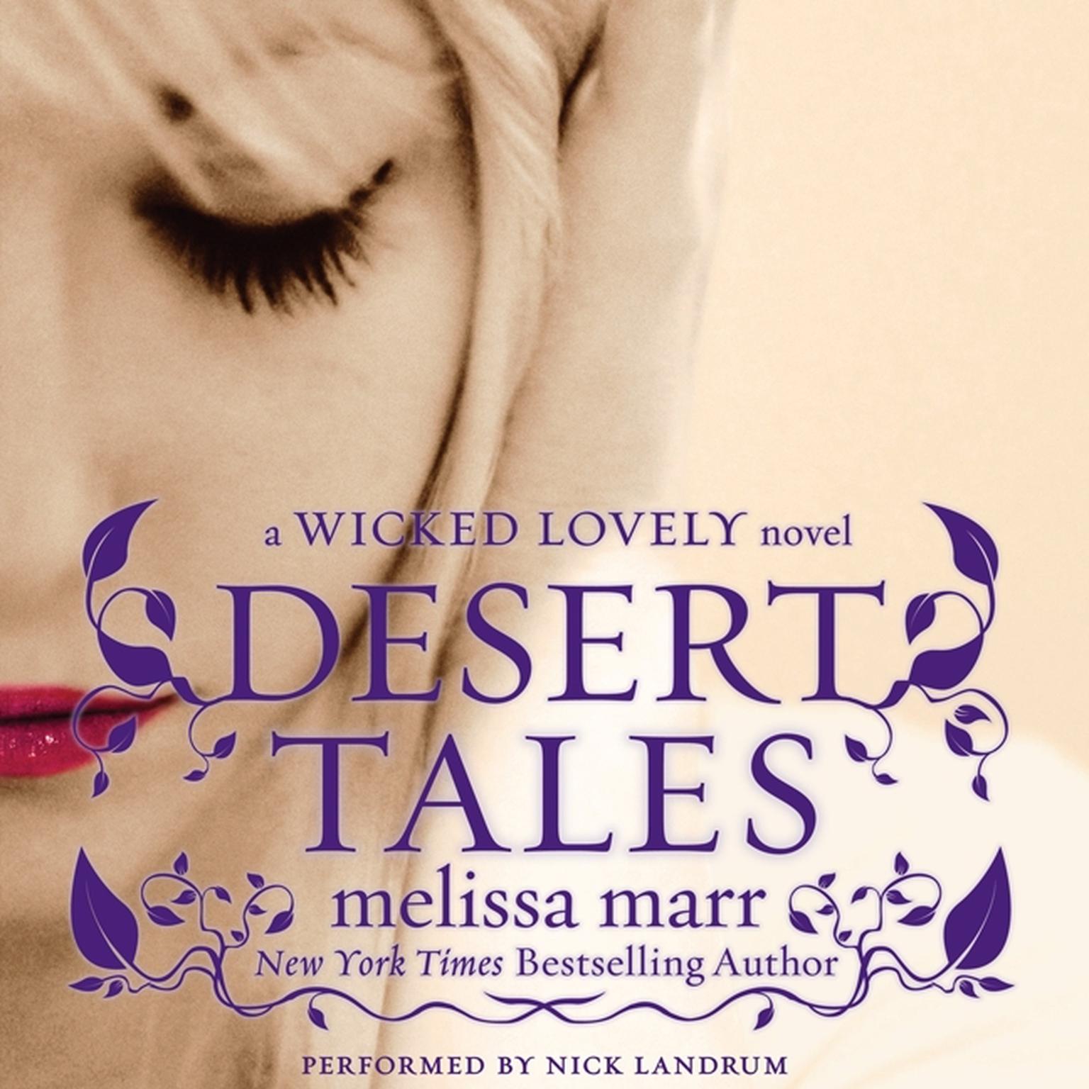Desert Tales: A Wicked Lovely Novel Audiobook, by Melissa Marr