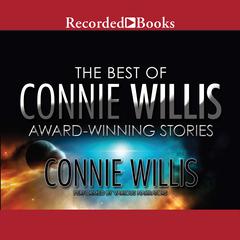 The Best of Connie Willis: Award-Winning Stories Audiobook, by Connie Willis