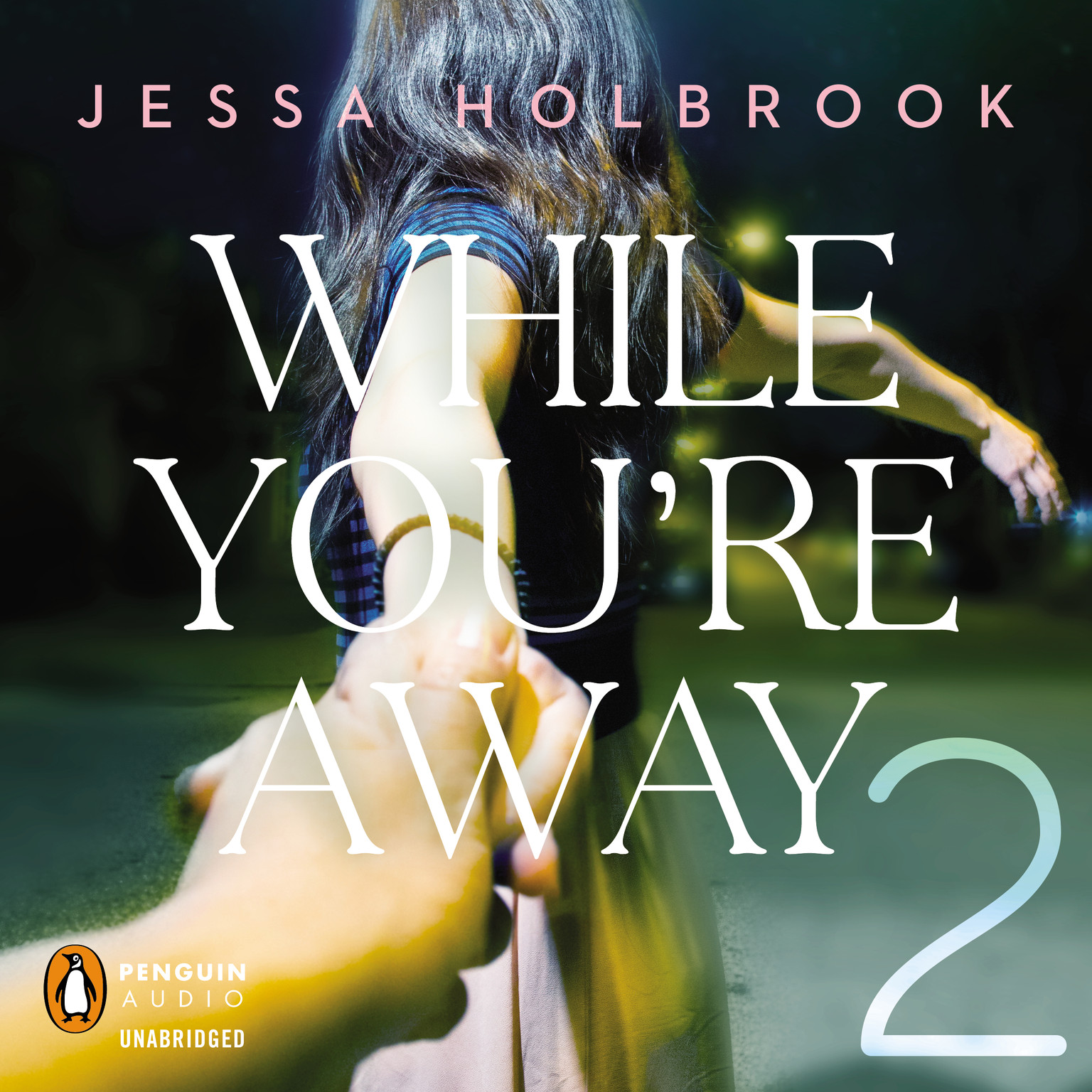 While You’re Away Part II Audiobook, by Jessa Holbrook