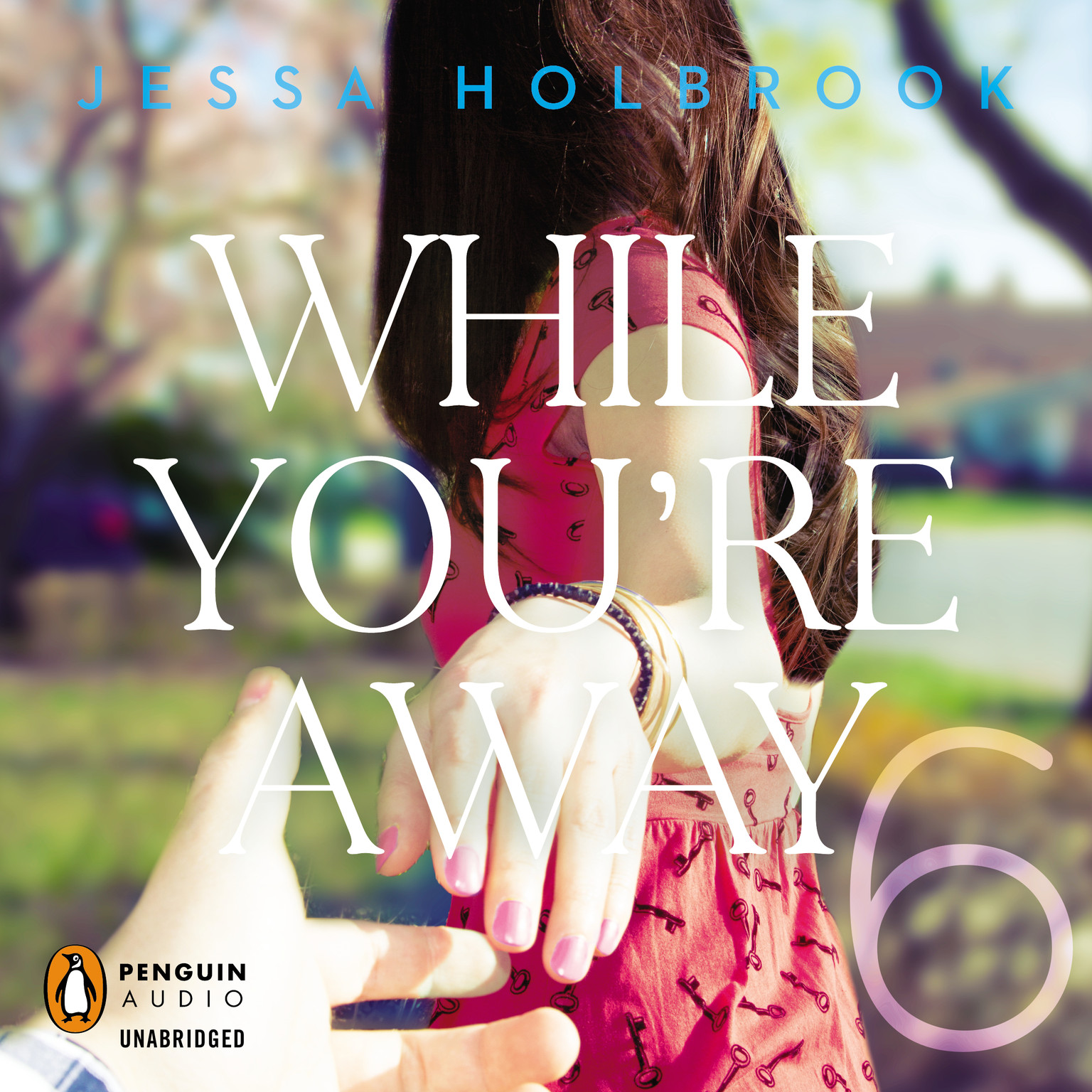 While You’re Away Part VI Audiobook, by Jessa Holbrook
