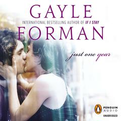 Just One Year Audiobook, by Gayle Forman