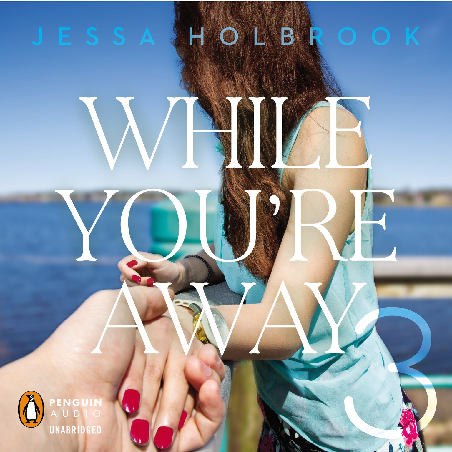 While You’re Away Part III Audiobook, by Jessa Holbrook
