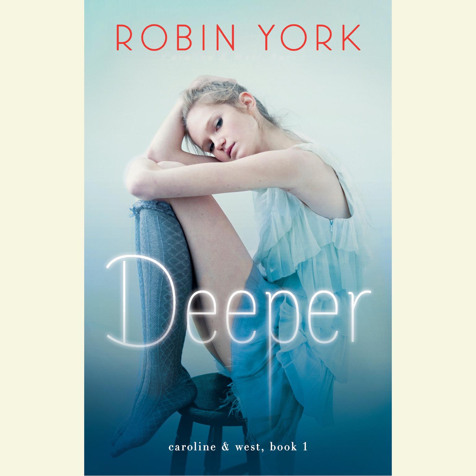 Deeper: A Novel Audiobook, by Robin York