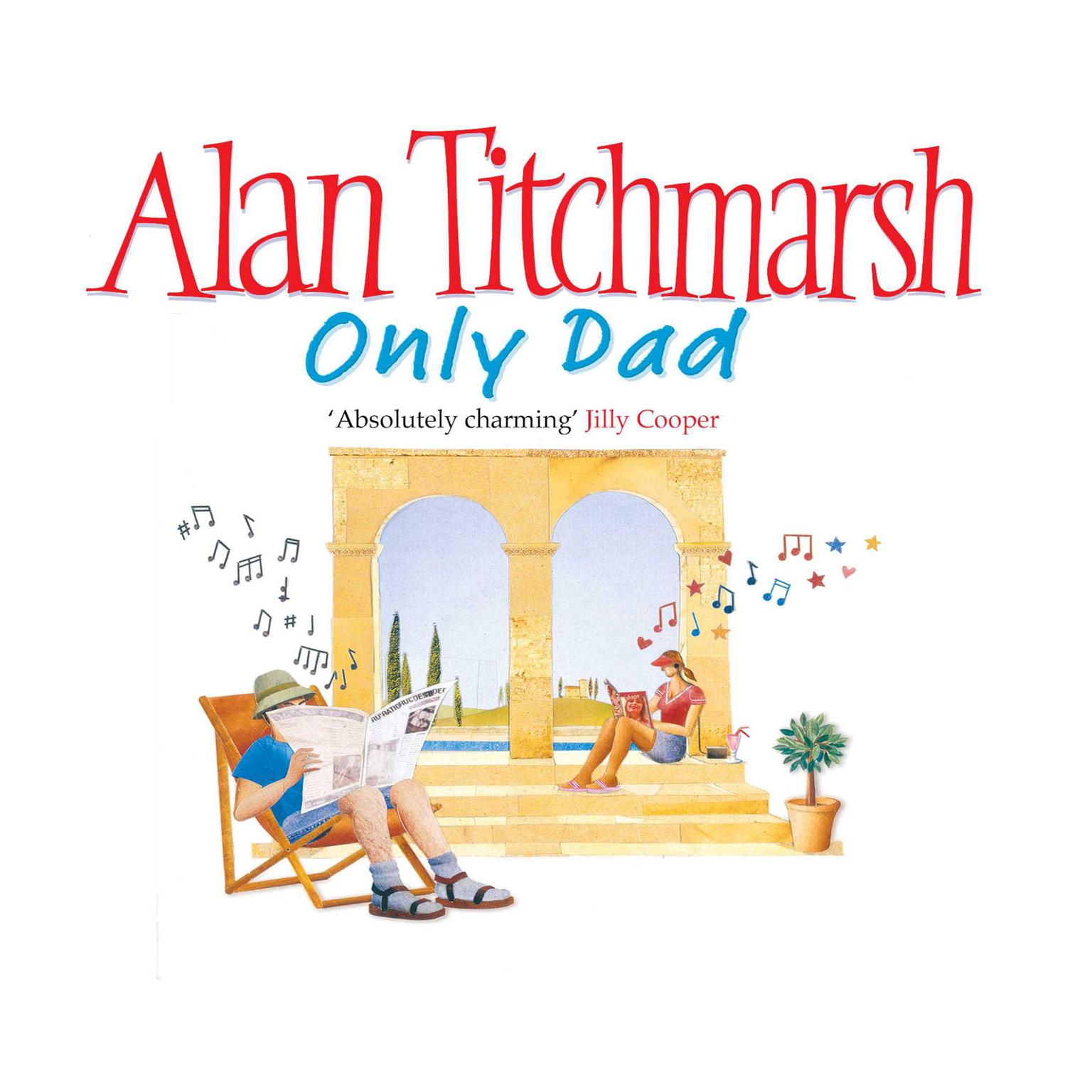 Only Dad (Abridged) Audiobook, by Alan Titchmarsh