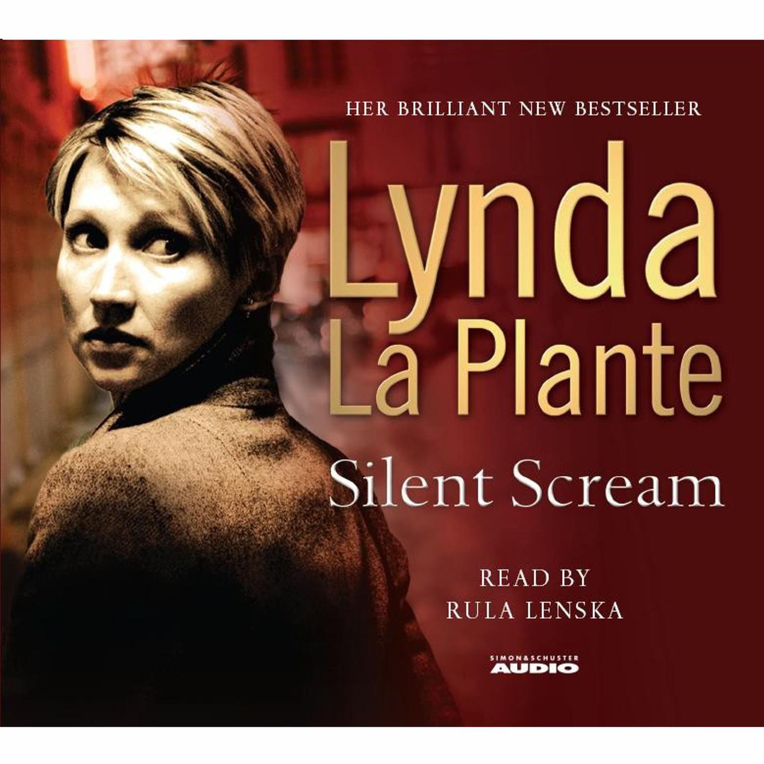 Silent Scream (Abridged) Audiobook, by Lynda La Plante