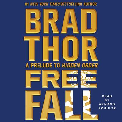 Free Fall: A Prelude to Hidden Order Audiobook, by Brad Thor