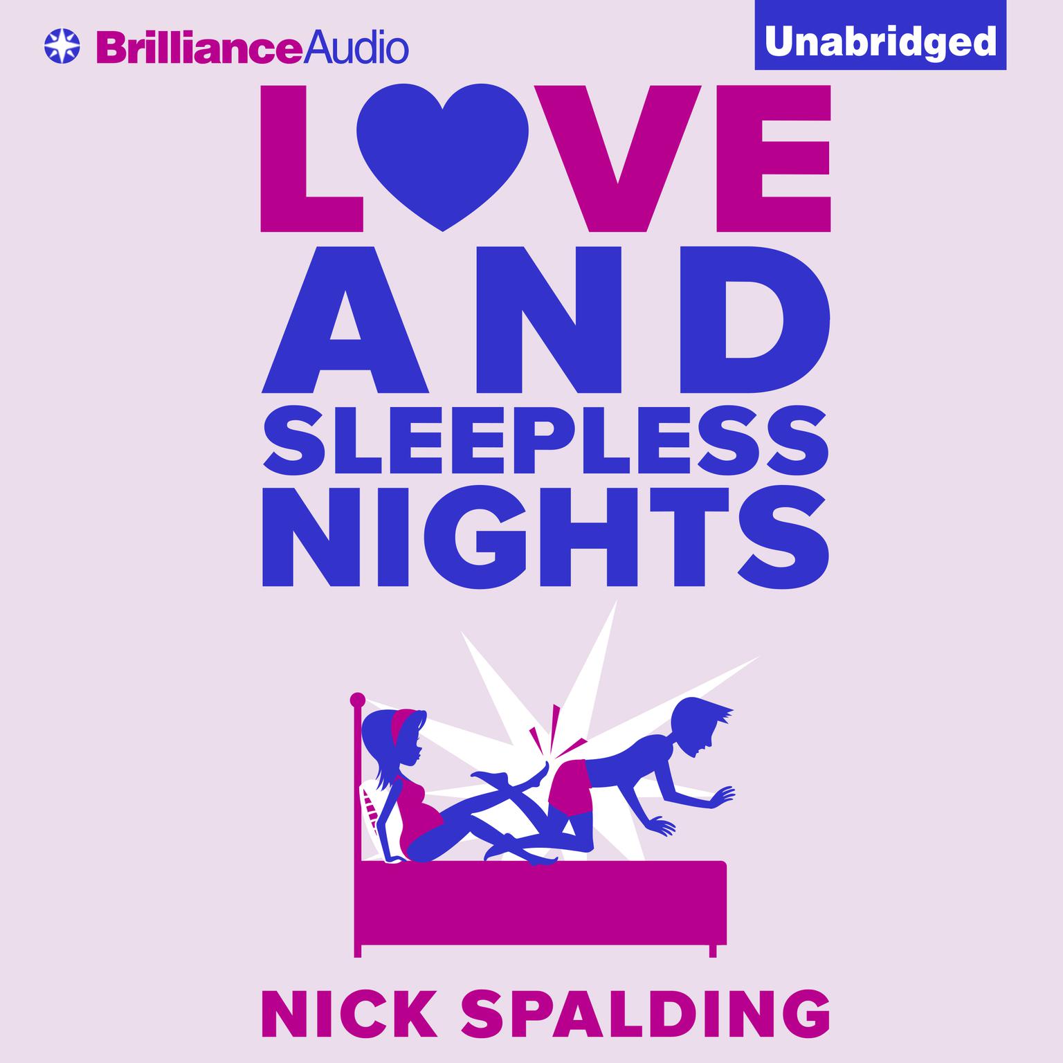 Love...And Sleepless Nights Audiobook, by Nick Spalding